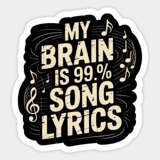 My Brain Is 99% Song Lyrics Singer Music Lover Sticker